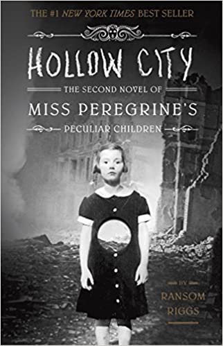 Hollow City: The Second Novel of Miss Peregrine