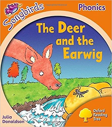 The Deer and the Earwig - Oxford Reading Tree Songbirds: Level 6 - I CAN READ phonics