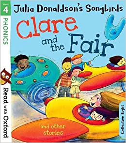 clare and the fair - Read With Oxford: Stage 4:Songbirds - I CAN READ - phonics