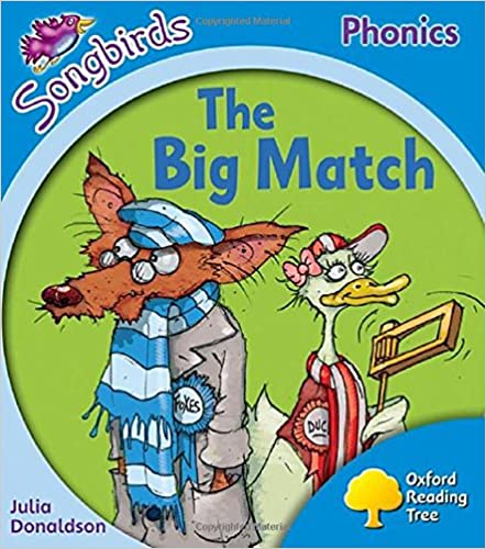 The Big Match - Oxford Reading Tree Songbirds Phonics: Level 3: I CAN READ 