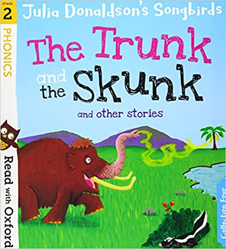 The trunk and the skunk - Read With Oxford: Stage 2:SongBirds - I CAN READ - phonics