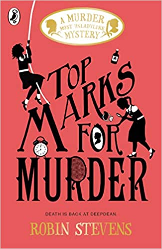 Top Marks For Murder (Book 8): A Murder Most Unladylike Mystery 