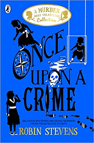 Once Upon a Crime (Murder Most Unladylike series)