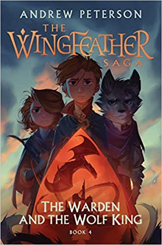 The Warden and the Wolf King: The Wingfeather Saga Book 4 