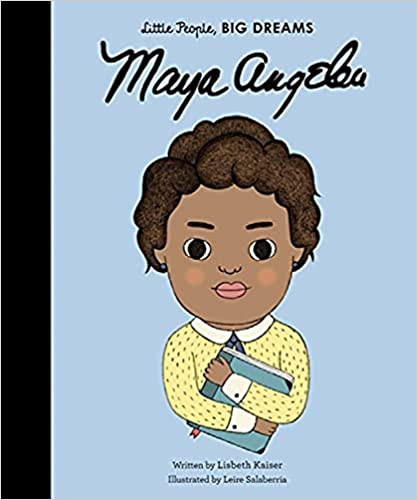 Maya Angelou (Volume 4) (Little People, BIG DREAMS, 4)