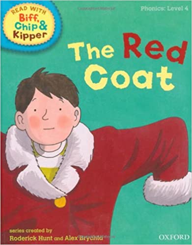 The Red Coat - Read With Biff, Chip, and Kipper: Phonics: Level 4