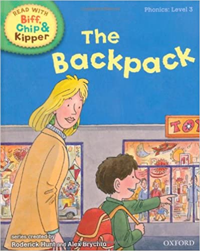 The Backpack- Read With Biff, Chip, and Kipper: Phonics: Level 3