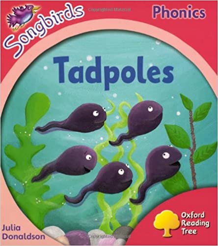 Tadpoles - Oxford Reading Tree: Stage 4- Songbirds