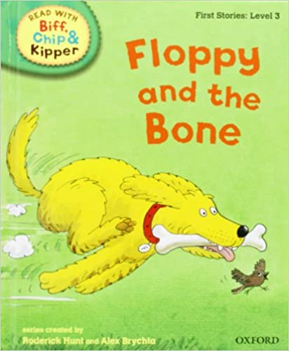 Floppy and the Bone-  Read With Biff, Chip, and Kipper First Stories Level 3
