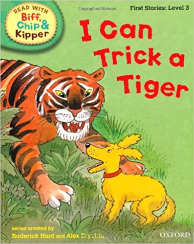 I Can Trick a Tiger -  Read With Biff, Chip, and Kipper First Stories Level 3