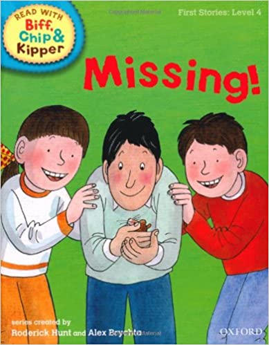 Missing! -  Read With Biff, Chip, and Kipper First Stories Level 4