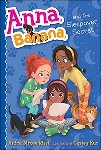 ANNA, BANANA, AND THE SLEEPOVER SECRET