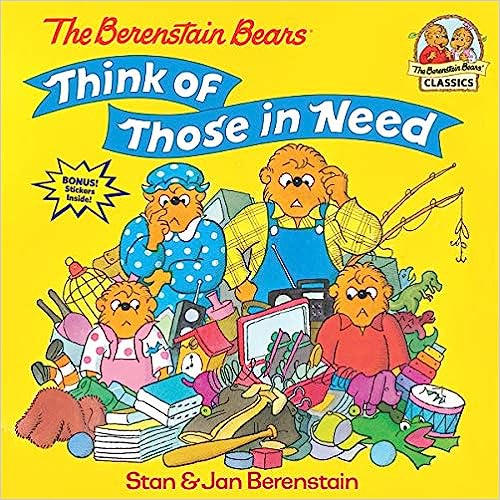 The Berenstain Bears Think of Those in Need