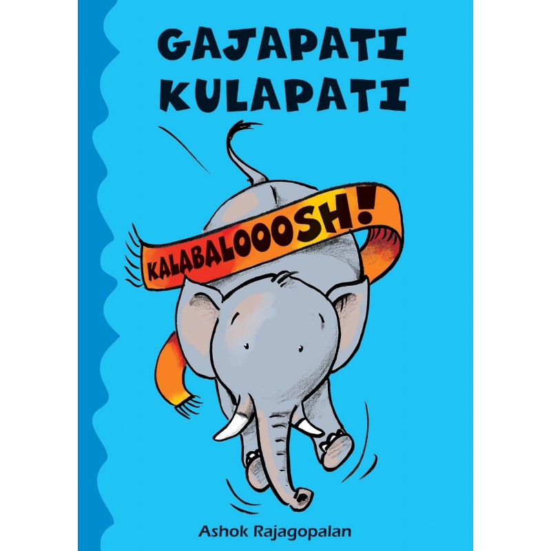 Gajapati Kulapati Kalabalooosh