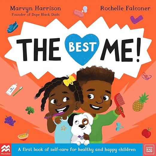 The Best Me: A First Book of Self-Care for Healthy and Happy Children