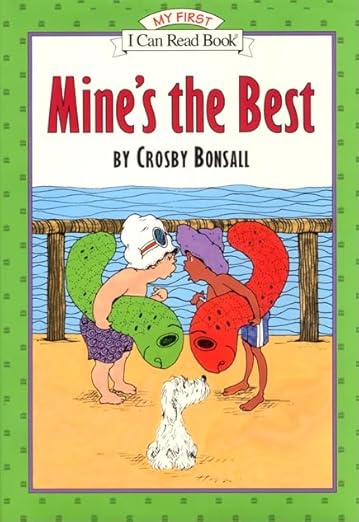 Mines The Best (My First I Can Read)