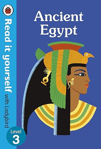 Ancient Egypt - Read it yourself level 3