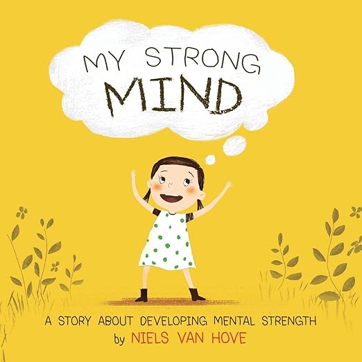My Strong Mind- A story about developing mental strength- 1 (Social Skills 