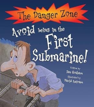 AVOID BEING IN THE FIRST SUBMARINE - The danger zone