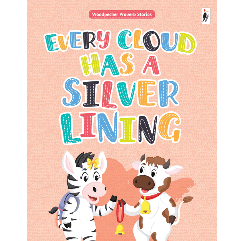 Every Cloud has a Silver Lining - proverb stories